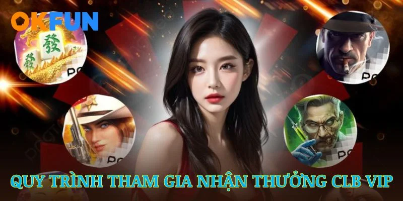 clb-okfun-clb-vip-tham-gia
